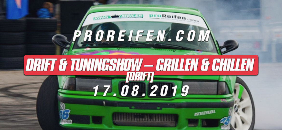 Drift-&-Tuningshow-Grillen-&-Chillen-bei-ProReifen.com-(Drift)