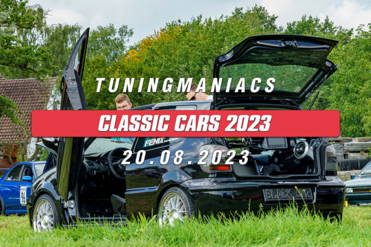 Tuning Maniacs - Classic Cars 2023